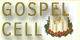 Gospel Cell